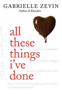 All These Things I've Done By Gabrielle Zevin, book cover