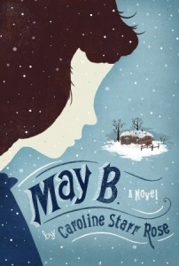 May B Caroline Starr Rose Book Cover May B, Book Cover, Caroline Starr Rose, Snow, Blue
